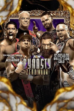 AEW Dynasty 2024: Zero Hour (2024) AEW Dynasty 2024: Zero Hour (2024)