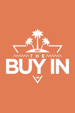 AEW Fyter Fest: The Buy-In (2019) AEW Fyter Fest: The Buy-In (2019)