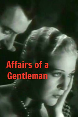 Affairs of a Gentleman (1934) Affairs of a Gentleman (1934)