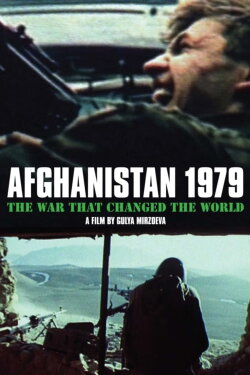 Afghanistan 1979: The War That Changed the World (2014) Afghanistan 1979: The War That Changed the World (2014)