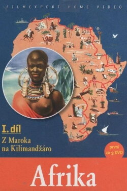 Africa - Part I - From Morocco to Kilimanjaro (1952) Africa - Part I - From Morocco to Kilimanjaro (1952)