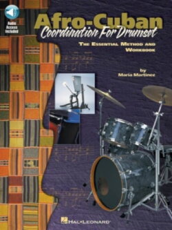 Afro-Cuban Coordination For Drumset Ft Maria Martinez (1999) Afro-Cuban Coordination For Drumset Ft Maria Martinez (1999)