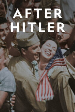 After Hitler: The Untold Story (2018) After Hitler: The Untold Story (2018)