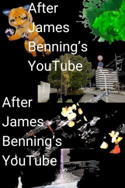 After James Benning's YouTube (2024) After James Benning's YouTube (2024)