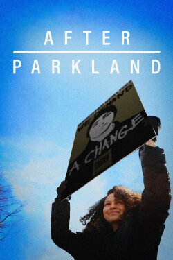 After Parkland (2019) After Parkland (2019)