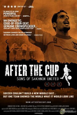 After the Cup: Sons of Sakhnin United (2009) After the Cup: Sons of Sakhnin United (2009)