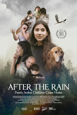 After the Rain: Putin's Stolen Children Come Home (2024) After the Rain: Putin's Stolen Children Come Home (2024)