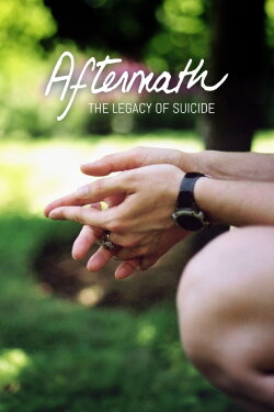 Aftermath: The Legacy of Suicide (2001) Aftermath: The Legacy of Suicide (2001)