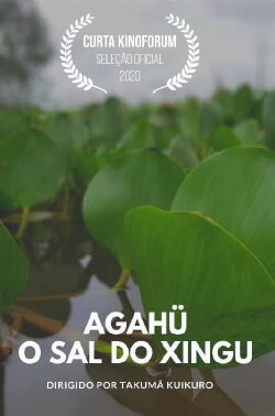 Agahü: O Sal do Xingu (2020) Agahü: O Sal do Xingu (2020)