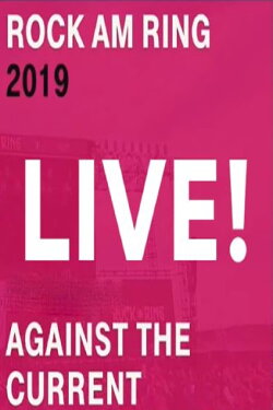 Against The Current - Rock Am Ring (2019) Against The Current - Rock Am Ring (2019)
