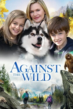 Against the Wild (2013) Against the Wild (2013)