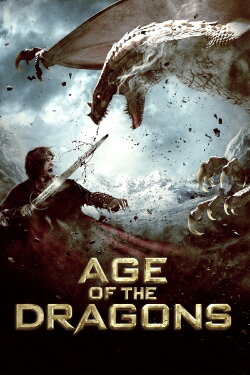 Age of the Dragons (2011) Age of the Dragons (2011)