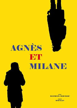 Agnès et Milane (2017) Agnès et Milane (2017)