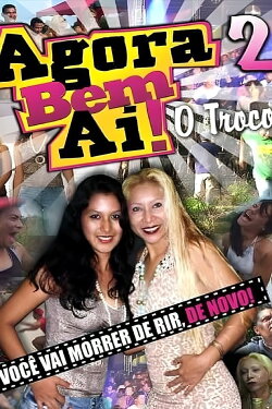 Agora Bem Ai! 2 - O Troco (2013)