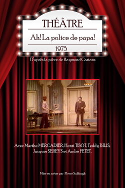 Ah ! La Police de papa (1975) Ah ! La Police de papa (1975)
