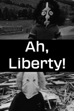 Ah, Liberty! (2008) Ah, Liberty! (2008)