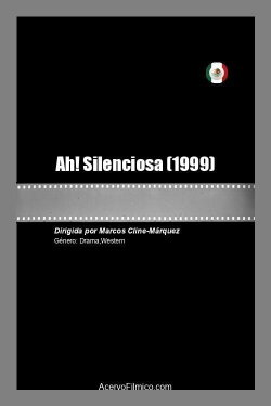Ah! Silenciosa (1999)