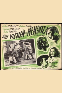 Ahí vienen los Mendoza (1948) Ahí vienen los Mendoza (1948)