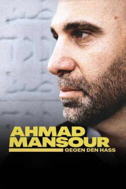Ahmad Mansour - Gegen den Hass (2024) Ahmad Mansour - Gegen den Hass (2024)