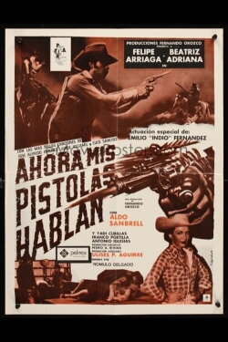Ahora mis pistolas hablan (1986) Ahora mis pistolas hablan (1986)