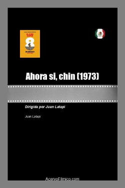Ahora si, chin (1973)