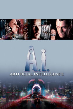 A.I. Artificial Intelligence (2001) A.I. Artificial Intelligence (2001)