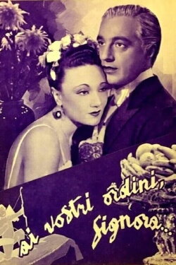 Ai vostri ordini, signora... (1939)
