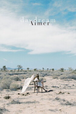 Aimer: Daydream (Limited Edition Bonus) (2016) Aimer: Daydream (Limited Edition Bonus) (2016)