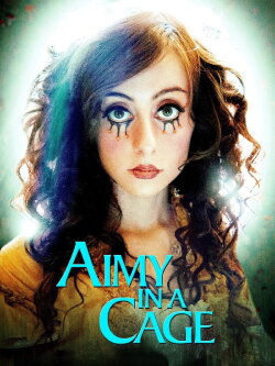 Aimy in a Cage (2015) Aimy in a Cage (2015)