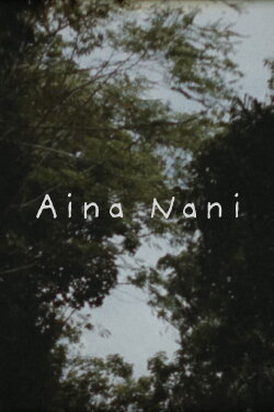 Aina Nani (2023) Aina Nani (2023)