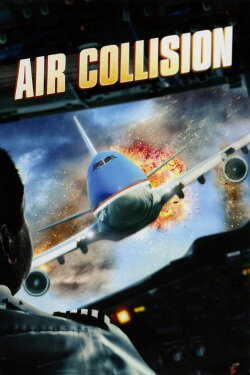 Air Collision (2012) Air Collision (2012)