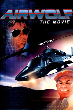 Airwolf: The Movie (1984) Airwolf: The Movie (1984)