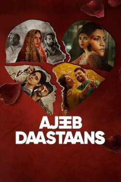Ajeeb Daastaans (2021) Ajeeb Daastaans (2021)