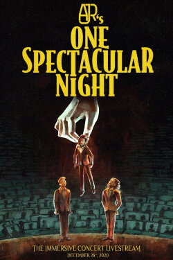 AJR's One Spectacular Night (2020) AJR's One Spectacular Night (2020)