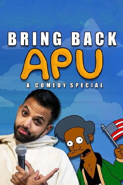 Akaash Singh: Bring Back Apu (2022) Akaash Singh: Bring Back Apu (2022)