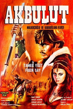 Akbulut Malkoçoğlu ve Karaoğlan'a Karşı (1967) Akbulut Malkoçoğlu ve Karaoğlan'a Karşı (1967)