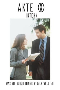 Akte X Intern - Was Sie schon immer wissen wollten (1998) Akte X Intern - Was Sie schon immer wissen wollten (1998)