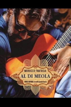 Al Di Meola - Morocco Fantasia (2009) Al Di Meola - Morocco Fantasia (2009)