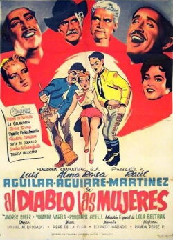Al diablo las mujeres (1955) Al diablo las mujeres (1955)