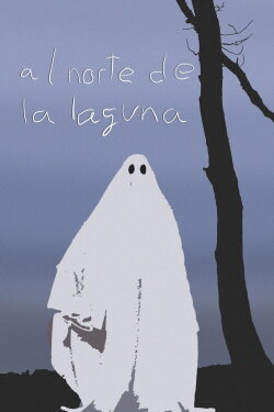 Al norte de la laguna (2020) Al norte de la laguna (2020)