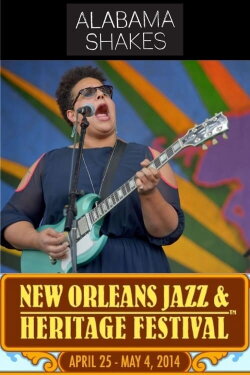 Alabama Shakes New Orleans Jazz & Heritage Festival 2014 (2014) Alabama Shakes New Orleans Jazz & Heritage Festival 2014 (2014)