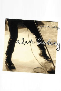 Alain Bashung : Confessions publiques (1995) Alain Bashung : Confessions publiques (1995)