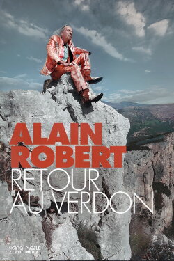 Alain Robert, Retour au Verdon (2023) Alain Robert, Retour au Verdon (2023)