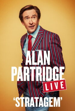 Alan Partridge Live: Stratagem (2023) Alan Partridge Live: Stratagem (2023)