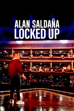 Alan Saldaña: Locked Up (2021) Alan Saldaña: Locked Up (2021)