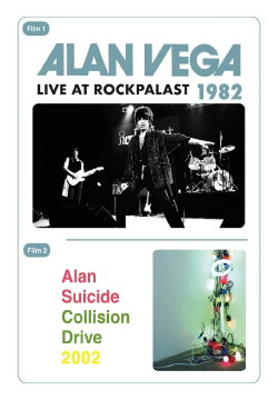 Alan Vega: Live at Rockpalast (1982) Alan Vega: Live at Rockpalast (1982)