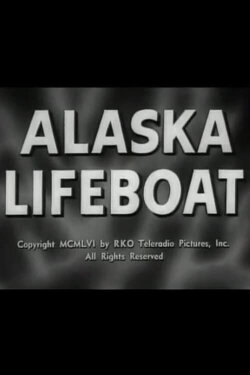 Alaska Lifeboat (1956) Alaska Lifeboat (1956)