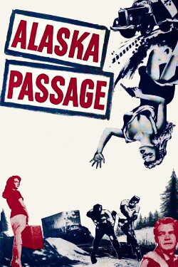 Alaska Passage (1959) Alaska Passage (1959)