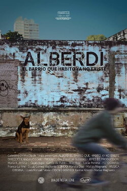 Alberdi, el barrio que habito ya no existe (2019)