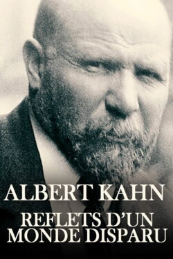 Albert Kahn, reflets d'un monde disparu (2019) Albert Kahn, reflets d'un monde disparu (2019)